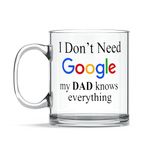 ASHVAH I Don't Need Google My Dad Knows Everythings Quote Printed Transparent Coffee Mug Tea Cup, Milk Mug | Unique and Stylish | Gift for Anyone On Any Occasion | Pack of 1, 330ml, Glass