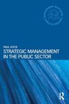 Strategic Management in the Public Sector (Routledge Masters in Public Management)