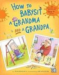 How to Babysit a Grandma and a Gran