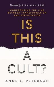 Is This a Cult?: Confronting the Line between Transformation and Exploitation