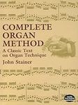 Complete Organ Method: A Classic Te