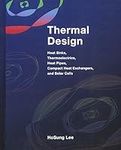Thermal Design: Heat Sinks, Thermoe