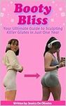 Booty Bliss: Your Ultimate Guide to