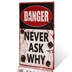 dingleiever-Danger Signs Never Ask why Garage Man cave Decor Poster Easy to Mount Weather Resistant