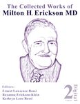 The Collected Works of Milton H. Erickson, MD: Volume 2: The Nature of Therapeutic Hypnosis