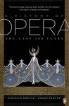 A History of Opera: The Last Four Hundred Years