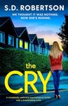 The Cry: A completely addictive psychological thriller with a breathtaking twist