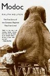 Modoc: The True Story of the Greatest Elephant That Ever Lived [Paperback] Ralph Helfer