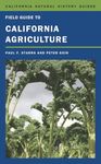 Field Guide to California Agriculture: Volume 98 (California Natural History Guides)