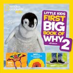 National Geographic Little Kids First Big Book of Why 2 (National Geographic Little Kids First Big Books)