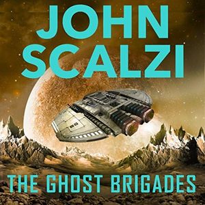 The Ghost Brigades: Old Man's War, Book 2