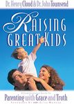 Raising Great Kids: A Comprehensive Guide to Parenting with Grace and Truth