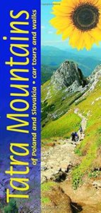 Tatra Mountains of Poland and Slovakia: Car Tours and Walks (Landscapes): 7 car tours, 50 long and short walks