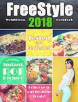 Freestyle 2018 Weight Loss Cookbook: Tested and Perfected Instant Pot Recipes (Weight Watchers Freestyle 2018 Cookbook)