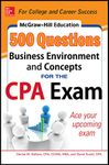 McGraw-Hill Education 500 Business Environment and Concepts Questions for the Cpa Exam (McGraw-Hill's 500 Questions) (TEST PREP)