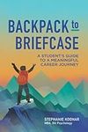 Backpack to Briefcase: A Student's 