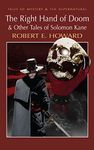 The Right Hand of Doom & Other Tales of Solomon Kane (Tales of Mystery & The Supernatural)