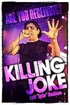 Killing Joke: Are You Receiving?