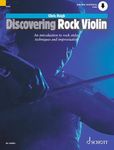 Discovering Rock Violin - An Introduction to Rock Style, Techniques and Improvisation - Violin Sheet Music with Audio Download - Schott Pop-Styles Series - Schott Music (ED 13459D)