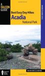 Best Easy Day Hikes Acadia National Park, 2nd ,by Kong, Dolores ( 2011 ) Paperback