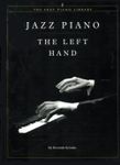 Jazz Piano: The Left Hand: A Guide 