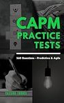 CAPM Mock Practice Tests: Fully Ali