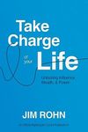 Take Charge of Your Life: Unlocking