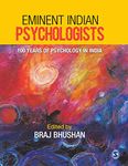 EMINENT INDIAN PSYCHOLOGISTS: 100 YEARS OF PSYCHOLOGY IN INDIA