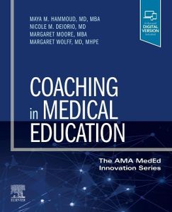 Coaching in Medical Education: Students, Residents, and Faculty (The AMA MedEd Innovation Series)