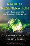 Radical Regeneration: Sacred Activism and the Renewal of the World