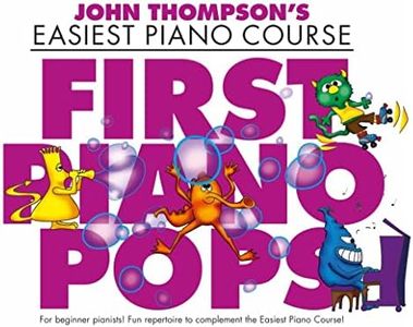 John Thompson's Easiest Piano Course: First Piano Pops