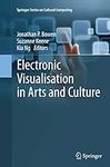 Electronic Visualisation in Arts an