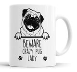 Faithful Prints Pug Beware Crazy Pug Lady Mug Pet Present Pug Dog Mum Dad Friend Joke Funny Gift Cup Birthday Christmas, Ceramic Mug