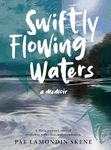 Swiftly Flowing Waters: A Metis Wom