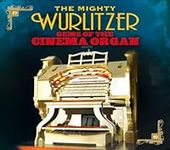 Mighty Wurlitzer Gems Cinema Organ