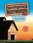 Harmonica Songbook: Bluegrass Class