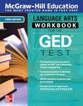 McGraw-Hill Education Language Arts Workbook for the GED Test, Third Edition (TEST PREP)