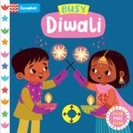 Busy Diwali: The perfect gift to celebrate Diwali with your toddler! (Campbell Busy Books): 63