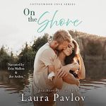 On the Shore: Cottonwood Cove Series, Book 3