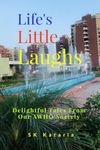 Life's Little Laughs : Delightful Tales From Our AWHO Society