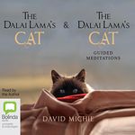 The Dalai Lama's Cat + The Dalai Lama's Cat: Guided Meditations