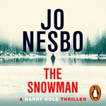 The Snowman: A Harry Hole Thriller, Book 7