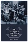 The Filmmakers' Legal Guide: Third Edition