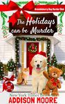 The Holidays can be Murder (Brambleberry Bay Murder Club Book 4)