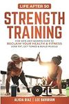 Strength Training: For Men and Wome