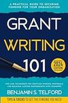 Grant Writing 101: A Practical Guid