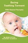 Easing Teething Torment With Natura