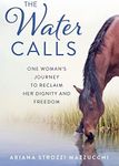 The Water Calls: One Woman's Journe