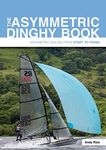 The Asymmetric Dinghy Book: Asymmet