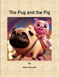 The Pug and the Pig